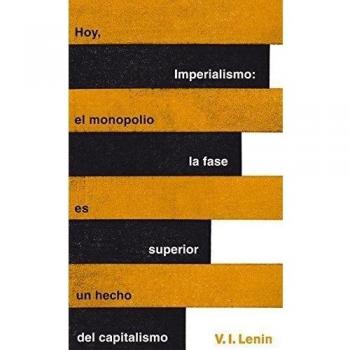 Imperialismo: la fase superior del capitalismo - Vladimir Ilich Lenin