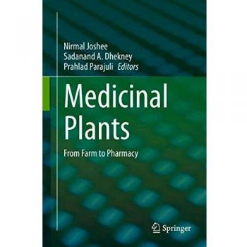 Medicinal Plants: From Farm to Pharmacy