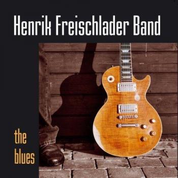 Henrik Freischlader Band - The Blues (Vinyl LP) - 2025 Edition