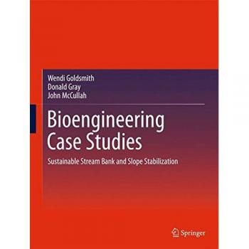 Bioengineering Case Studies: Sustainable Stream Bank and Slope Stabilization