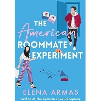 THE AMERICAN ROOMMATE EXPERIMENT: From the bestselling author of The Spanish Love Deception