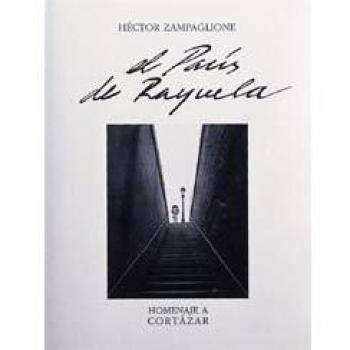 París de Rayuela. Homenaje a Cortázar - Hector Zampaglione