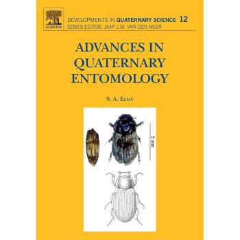 Advances in Quaternary Entomology: Developments in Quaternary Science, Volume 12 (Hardback)
