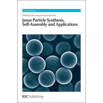 Janus Particle Synthesis, Self-Assembly and Applications