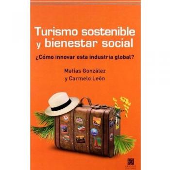 Turismo Sostenible Y Bienestar So - Gonzalez Matias;leon Carmelo