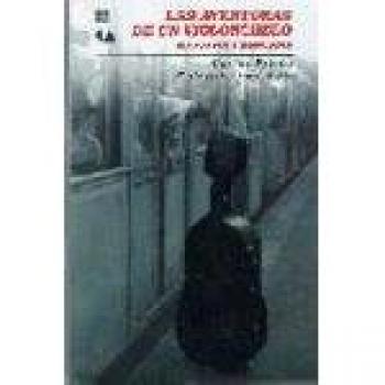 Las aventuras de un violonchelo. Historias y memorias