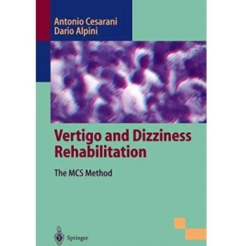 Vertigo and Dizziness Rehabilitation: The MCS Method