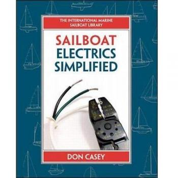 Sailboat Electrical Systems: Improvement, Wiring, and Repair