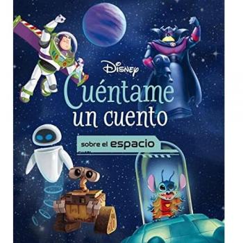 Disney. Cuéntame un cuento sobre el espacio (Disney. Otras propiedades