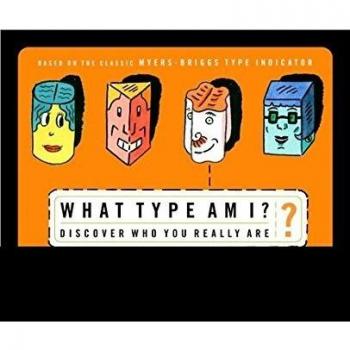 What Type Am I?: Discover Who You Really Are