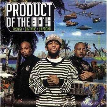 Product Of The 80'S - Prodigy
