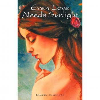 Even Love Needs Sunlight: A Heartfelt Novel in Paperback