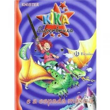 Kika Superbruxa e a espada máxica