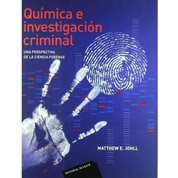 Qu­mica e investigación criminal: Una perspectiva de la ciencia forense