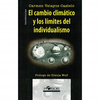 El cambio climático y los límites del individualismo: 6