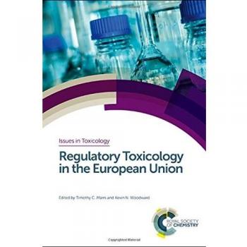 Regulatory Toxicology in the European Union: Volume 36