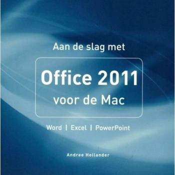 Aan de slag met Office 2011 voor de Mac: Word, Excel, Powerpoint