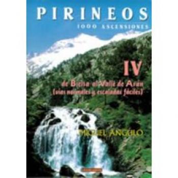Pirineos IV - 1000 ascensiones. De Bielsa al valle de Aran