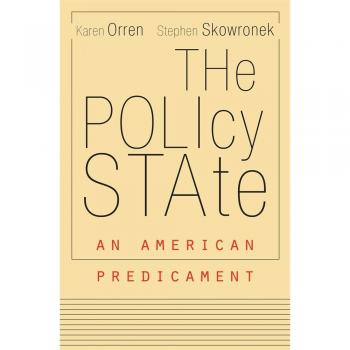 The Policy State: An American Predicament