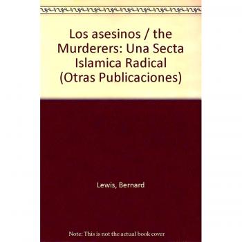 Asesinos, los - una secta islamica radical