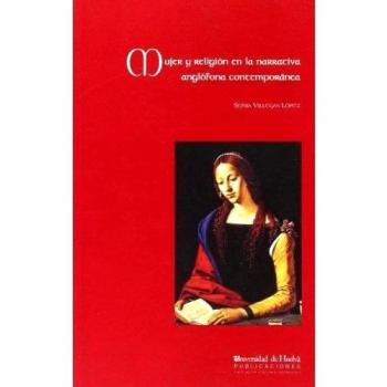 Mujer y Religión en la narrativa anglófona contemporánea: 38
