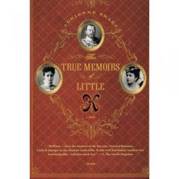 True Memoirs of Little K - Historical Fiction Novel by Adrienne Sharp