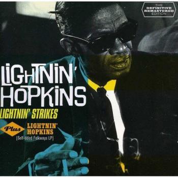 Lightnin` Strikes + Lightnin`Hopkins