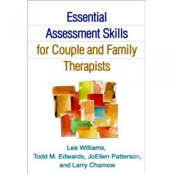 Essential Assessment Skills for Couple and Family Therapists
