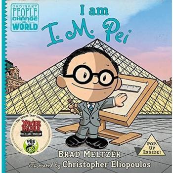 I Am I. M. Pei: A Biographical Children's Book