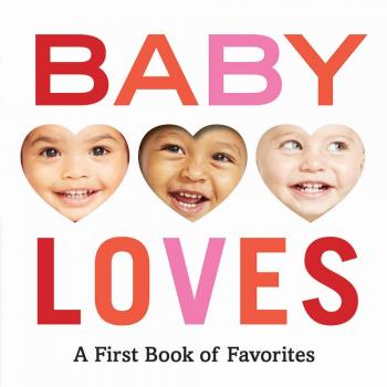 Baby Loves: A First Book of Favorites: 1