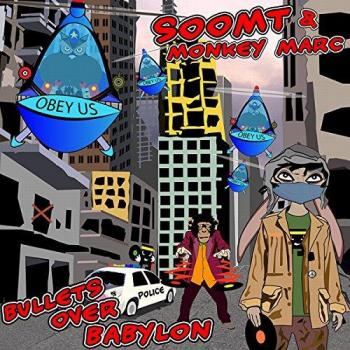 Bullets Over Babylon - Soom T & Monkey Marc - Vinyl Rap/Hip-Hop Album