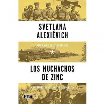 Los muchachos de zinc: Voces soviéticas de la guerra de Afganistán