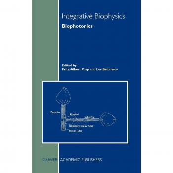 Integrative Biophysics: Advanced Biophotonics Solutions