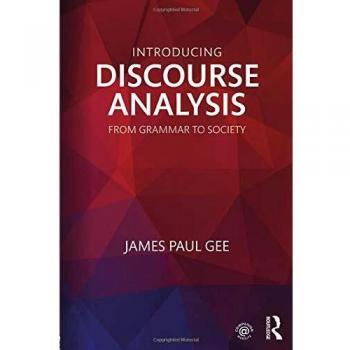 Introducing Discourse Analysis: From Grammar to Society