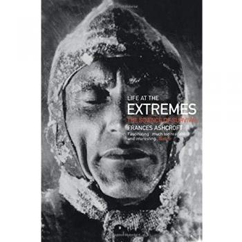 Life at the Extremes: The Science of Survival