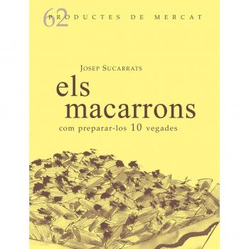 Els Macarrons: Com preparar-los 10 vegades - Josep Sucarrats Miró