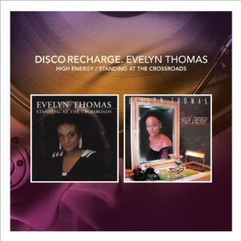 Disco Recharge: High Energy / Standing At The Crossroads - Special Edition - THOMAS, EVELYN