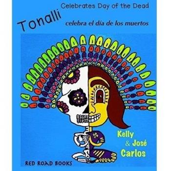 Tonalli celebrates Day of the Dead: Tonalli celebra el dia de los muertos