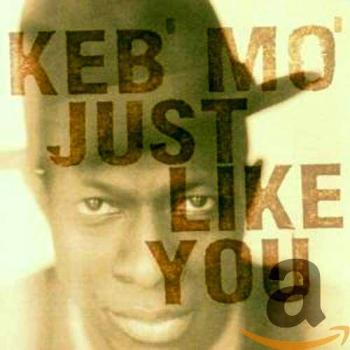 Just Like You - Keb Mo