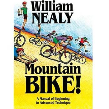 Mountain Bike!: A Manual of Beginning to Advanced Technique