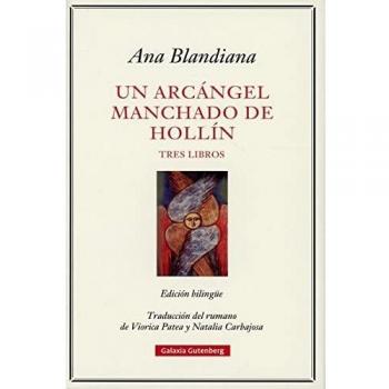 Un arcángel manchado de hollín: Tres libros