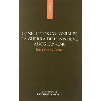 Conflictos coloniales: la guerra de los Nueve Años 1739-1748