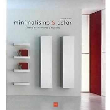 Minimalismo & color. diseño de interiores y muebles - Patricia Bueno