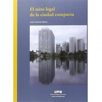 Mito legal de la ciudad compacta, El