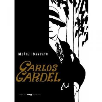 Gardel. La voz del Río de la Plata