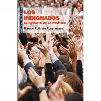 Los indignados: El rescate de la política