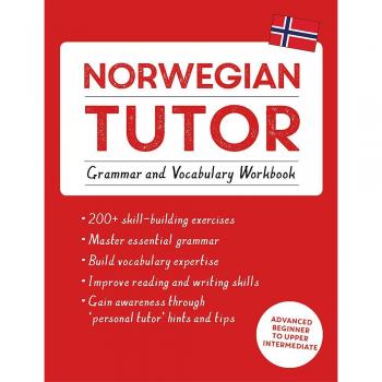 Norwegian Tutor: Grammar and Vocabulary Workbook