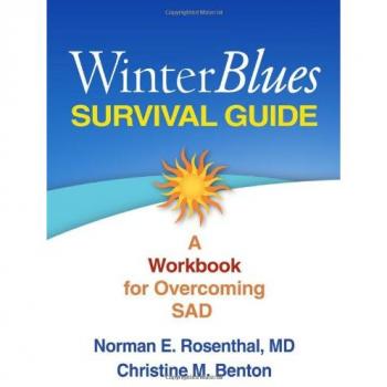 Winter Blues Survival Guide: A Workbook for Overcoming SAD