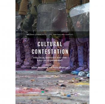 Cultural Contestation: Heritage, Identity and the Role of Government