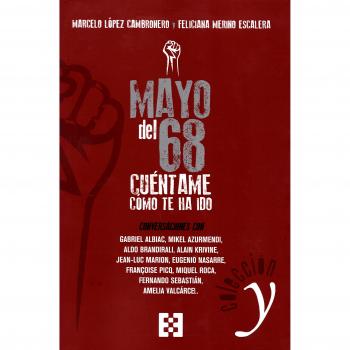 Mayo Del 68: Cuentame Como te ha ido: Conversaciones: 2 - LÓPEZ CAMBRONERO, MARCELO/MERINOP ESCALERA, FELICIANA